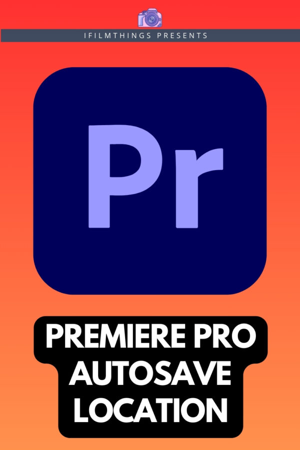 Premiere Pro Autosave Location Pinterest 02