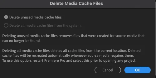 In the Delete Media Cache Files dialogue box that opens, you can choose to: