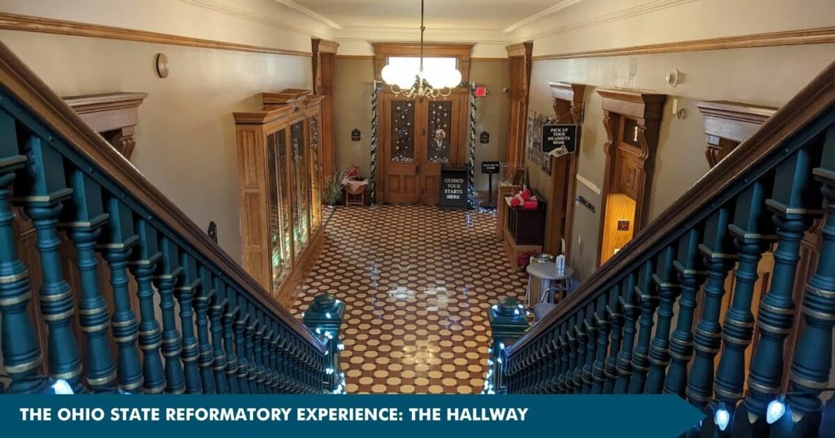 The Ohio State Reformatory Experience The Hallway