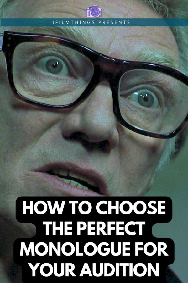 How To Choose The Perfect Monologue For Your Audition Pinterest 01